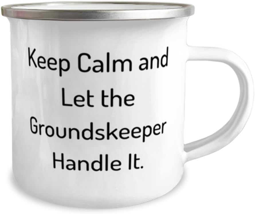 Gag Groundskeeper Gifts, Keep, Sarcastic Birthday 12oz Camper Mug Gifts Idea For Colleagues, Groundskeeper Gifts From Coworkers, Landscaping, Gardening, Horticulture, Lawn care, Arborist
