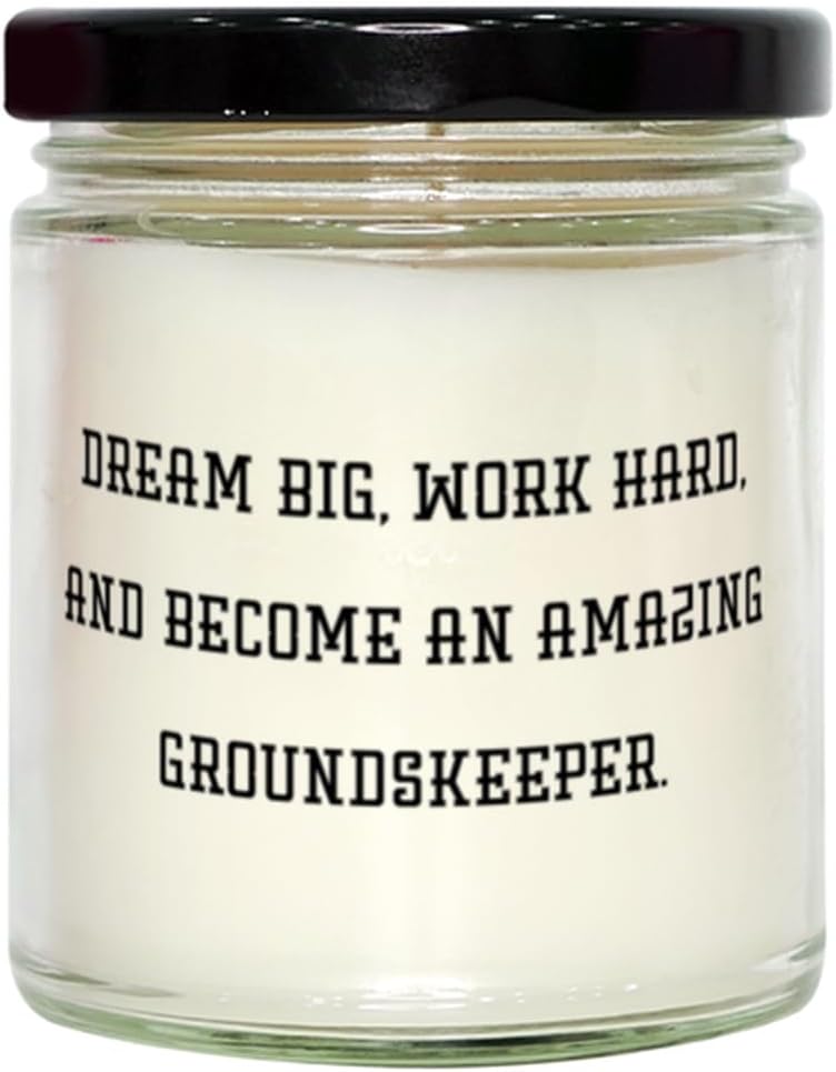 Dream Big, Work Hard, and Become an Amazing. Scent Candle, Groundskeeper, Surprise Gifts for Groundskeeper from Coworkers, Gardening Gifts, Lawn Care Gifts, Landscaping Gifts, Outdoor Gifts, Nature