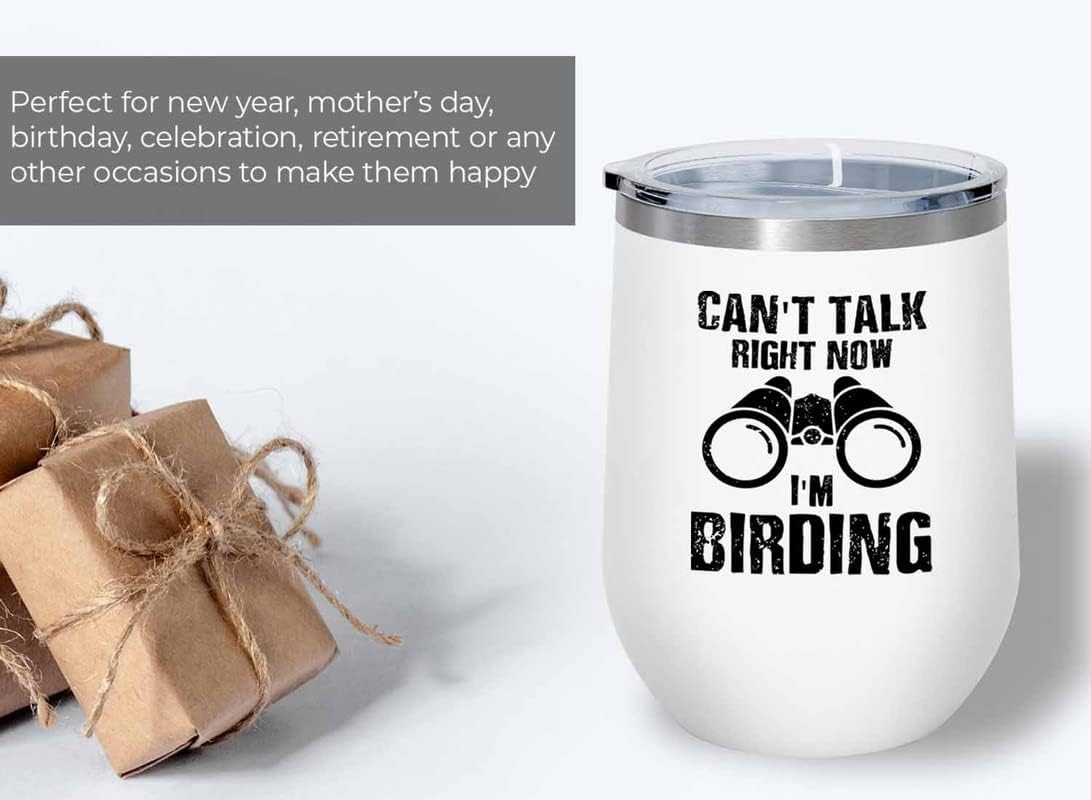 Bird Lover White Edition Wine Tumbler 12oz - Can't Talk Right Now - Hummingbird Nest Cage Parrot Dad Gardening Outdoor Birdwatcher Feeder
