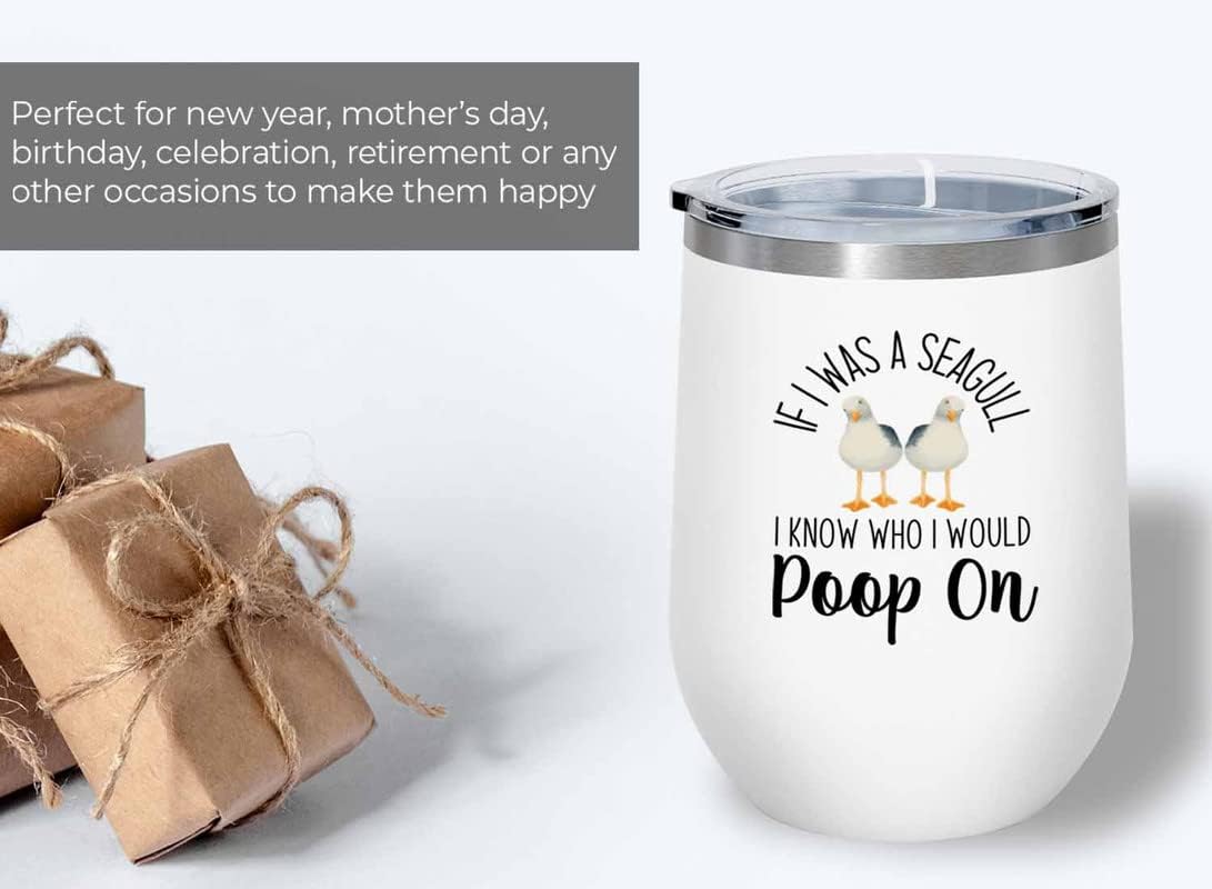 Bird Lover White Edition Wine Tumbler 12oz - Seagull poop on - Hummingbird Nest Cage Parrot Dad Gardening Outdoor Birdwatcher Feeder