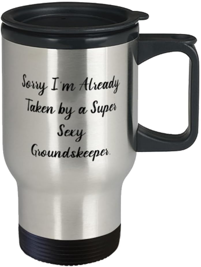 Groundskeeper Gifts For Friends, Sorry I'm Already, Gag Groundskeeper Travel Mug, Stainless Steel Travel Mug From Team Leader, Landscaping, Lawn care, Garden, Horticulture, Groundskeeping