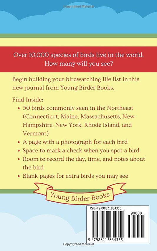 Birdwatching Life List for Kids, Northeast United States Region: A Birder's Checklist Notebook, Nature Science Journal for Children to Log Birds by Young Birder Books