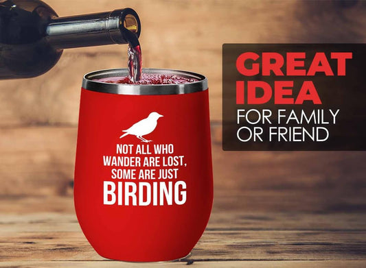 Birding Red Edition Wine Tumbler 12oz - Not all who wander - Bird Feed