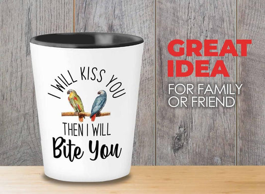 Bird Lover Shot Glass 1.5oz - Kiss then bite you - Hummingbird Nest Cage Parrot Dad Gardening Outdoor Birdwatcher Feeder