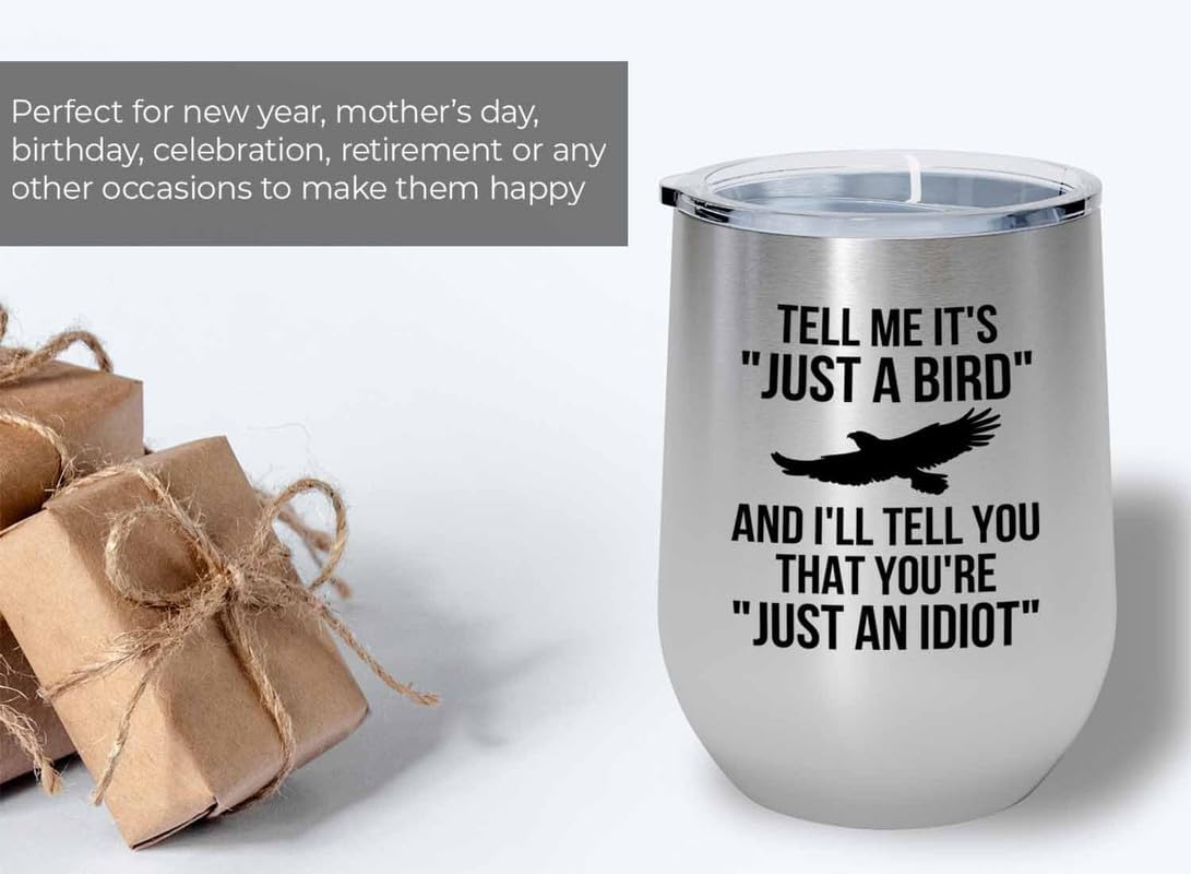 Birding Silver Edition Wine Tumbler 12oz - Tell me it's just a bird -
