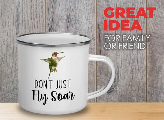Bird Lover Camper Mug 12oz - Don't just fly soar - Hummingbird Nest Ca
