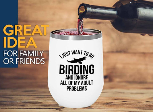Birding White Edition Wine Tumbler 12oz - Go birding - Bird Feeder Bac