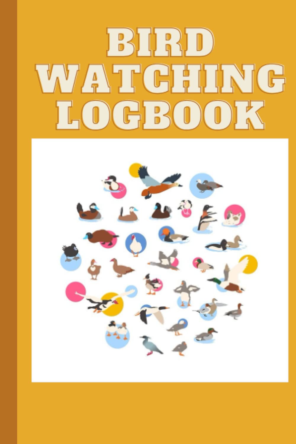 Bird logbook: Watching birds tool; Perfect gift for birders