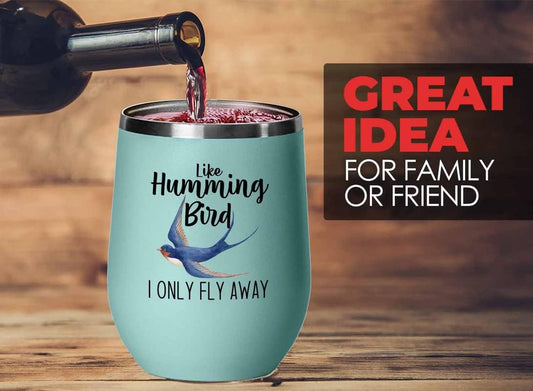 Bird Lover Teal Edition Wine Tumbler 12oz - Humming bird fly away - Hu