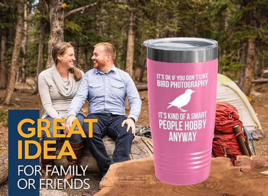 Birding Pink Edition Viking Tumbler 20oz - Don't like bird photography