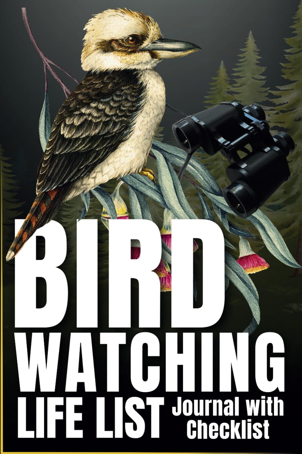 Birdwatching Life List Journal with Checklist: A Birders and Nature Lovers Log Book | Birding Field Notebook to Track and Record Bird Sightings