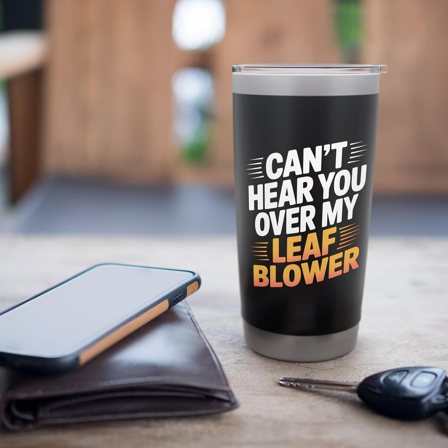 Can’t Hear You Over My Leaf Blower Funny Gardener Joke Stainless Steel Insulated Tumbler