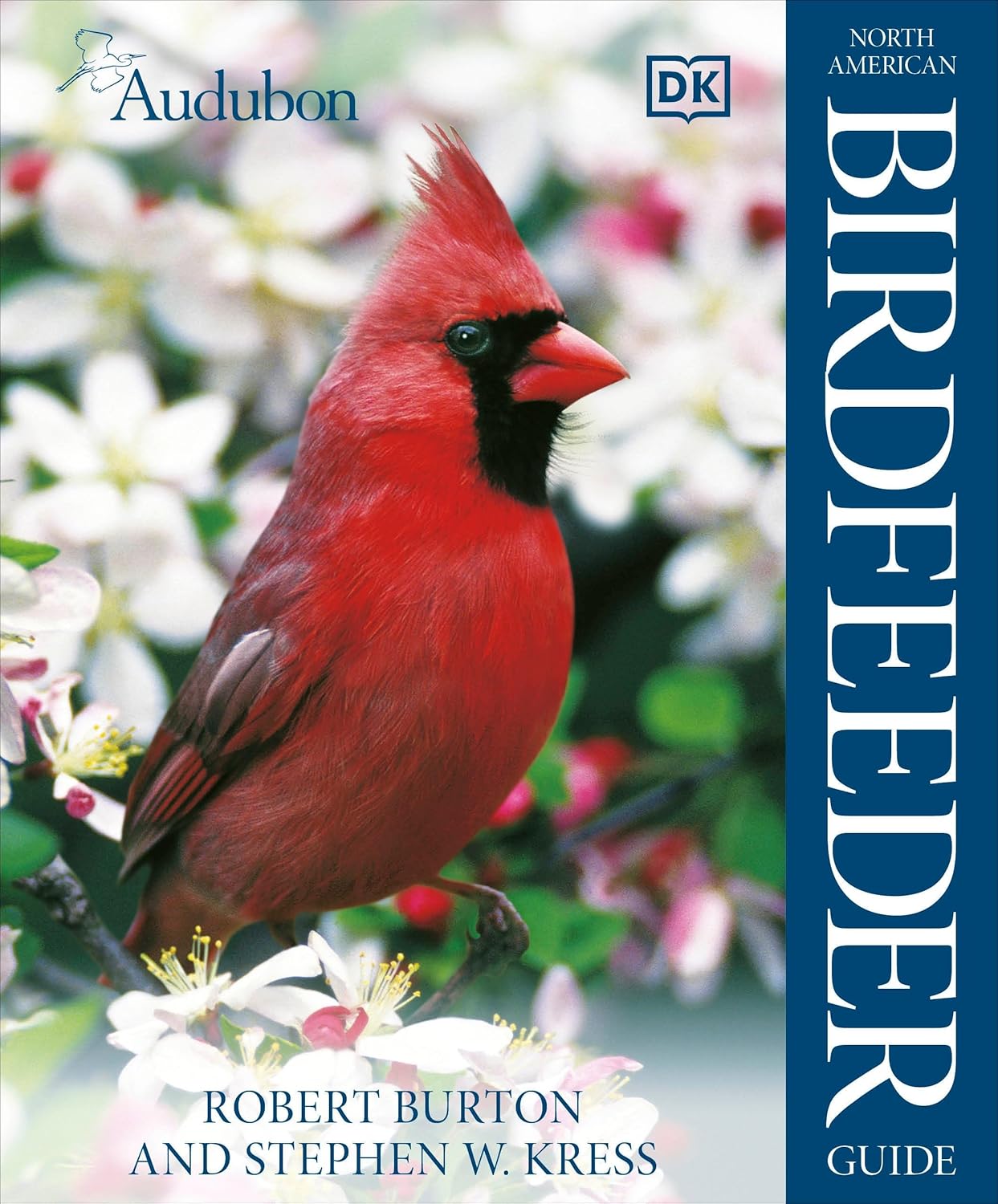 Audubon North American Birdfeeder Guide (DK North American Bird Guides)