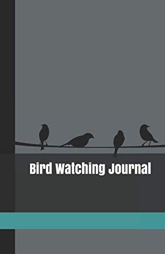 Bird Watching Journal: A Logbook for Birding Trips and Species Information with Dark Gray Cover for Adults and Kids