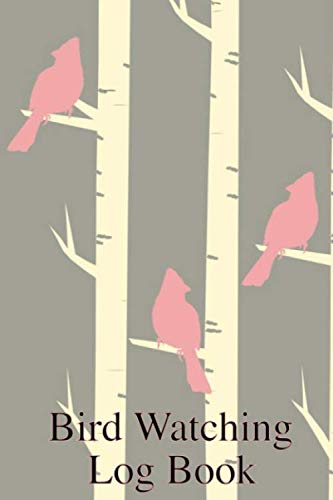 Bird Watching Log Book: Birder Hobbyist Journal to Record Sightings