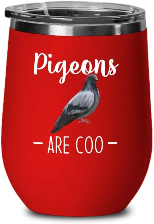 Bird Lover Red Edition Wine Tumbler 12oz - Pgeons are coo - Hummingbird Nest Cage Parrot Dad Gardening Outdoor Birdwatcher Feeder