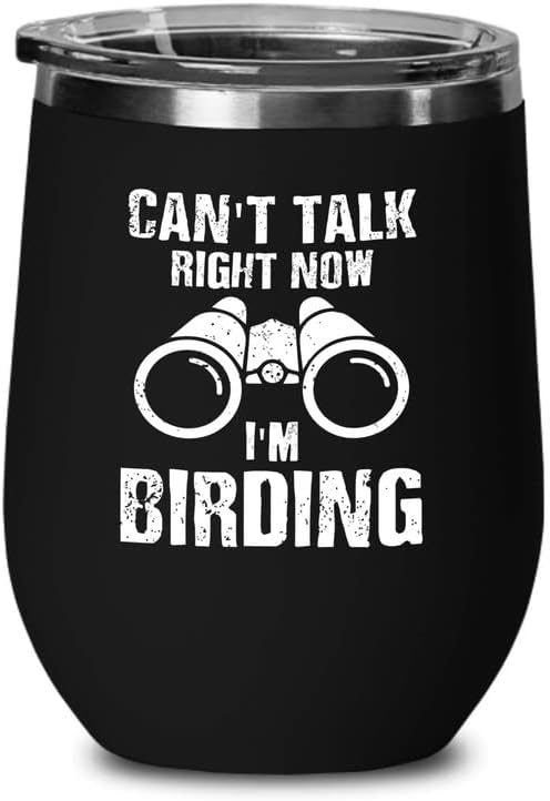 Bird Lover Black Edition Wine Tumbler 12oz - Can't Talk Right Now - Hu