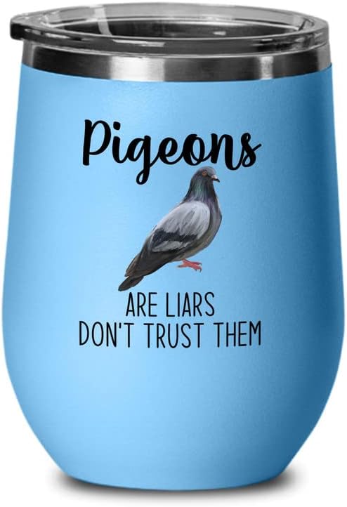 Bird Lover Blue Edition Wine Tumbler 12oz - Don't Trust pgeon - Hummin