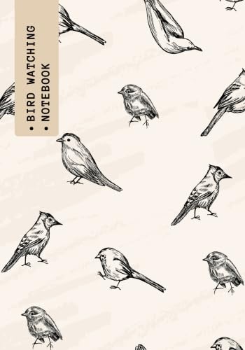 Bird Watching Notebook: Vintage Logbook Journal Diary | Gifts For Birdwatchers Birdwatching Lovers | Log Wildlife Birds, List Species Seen & More | Great Book For Adults & Kids