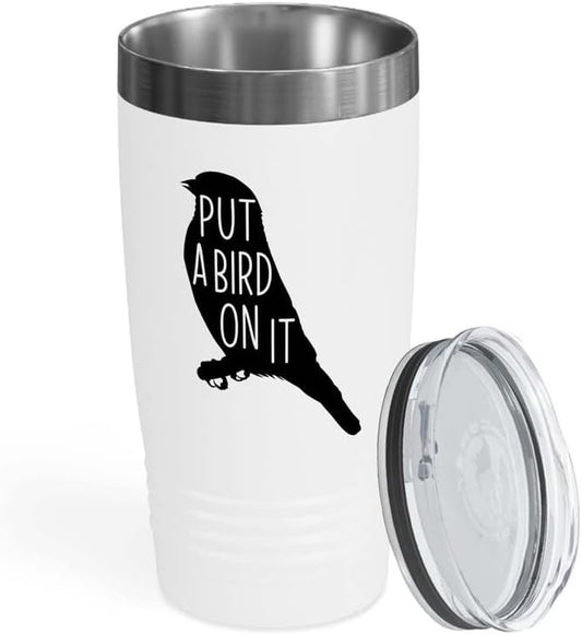 Bird Lover White Edition Viking Tumbler 20oz - Put a Bird on it - Humm