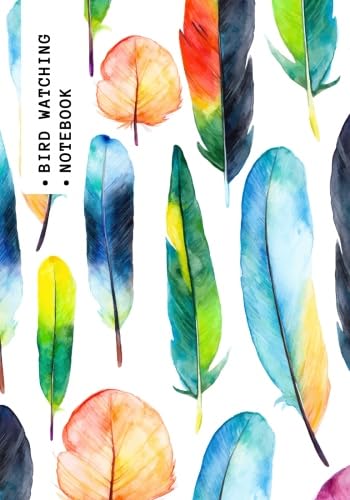 Bird Watching Notebook: Feather Design | Logbook Journal Diary | Gifts For Birdwatchers Birdwatching Lovers | Log Wildlife Birds, List Species Seen | Great Book For Adults & Kids