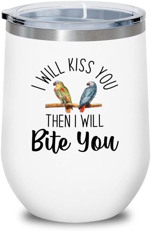 Bird Lover White Edition Wine Tumbler 12oz - Kiss then bite you - Humm