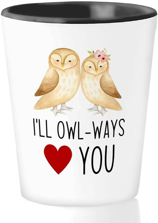 Bird Lover Shot Glass 1.5oz - I'll owl-ways love you - Hummingbird Nes