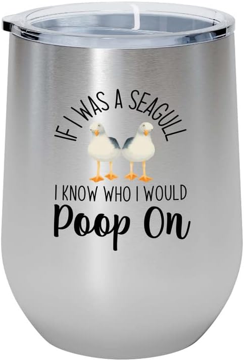 Bird Lover Silver Edition Wine Tumbler 12oz - Seagull poop on - Hummin