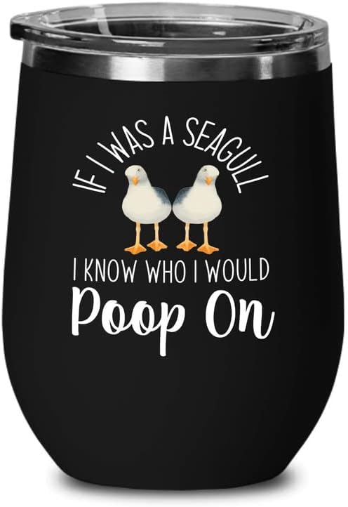 Bird Lover Black Edition Wine Tumbler 12oz - Seagull poop on - Humming