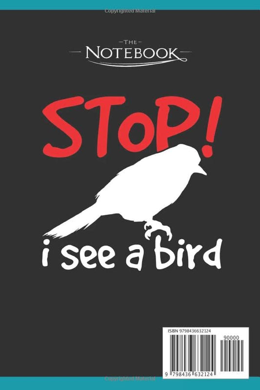 Bird Birdwatcher Ornithologist NoteBook: Notebook 120 Lined Pages 6 x 9 Inch, Book Review Journal | Perfect Funny Gag Gift Joke Journal Notebook, Note Pad, Notes, Birthday Present, Christmas Present