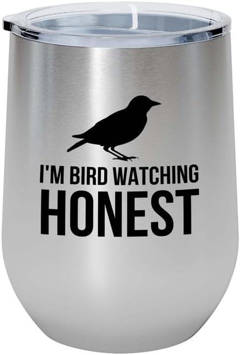 Birding Silver Edition Wine Tumbler 12oz - I'm bird watching - Bird Feeder Backyard Birdwatcher Gifts Birding Bird Lover