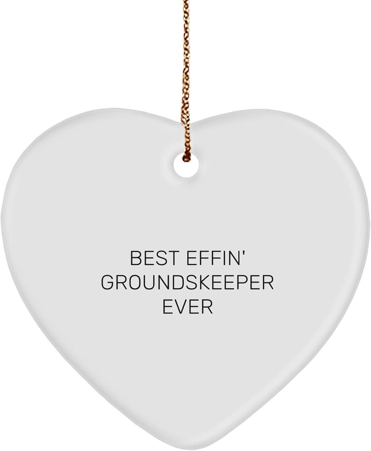 Funny Best Effin Groundskeeper Ever Heart Ornament Gifts - Unique Christmas Ornaments for groundskeepers and Lawn Care Enthusiasts - Inspirational Wife Gifts for Groundskeeper Lovers