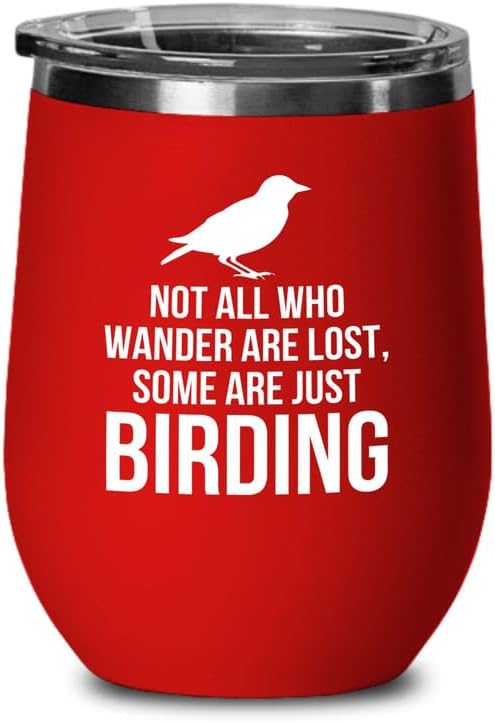 Birding Red Edition Wine Tumbler 12oz - Not all who wander - Bird Feed