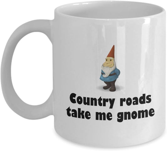 realpeoplegoods Garden Gnome Mug - Gift For Garden Gnomes Lover - Gardening, Lawn, Yard Care - Country Roads Take Me Gnome