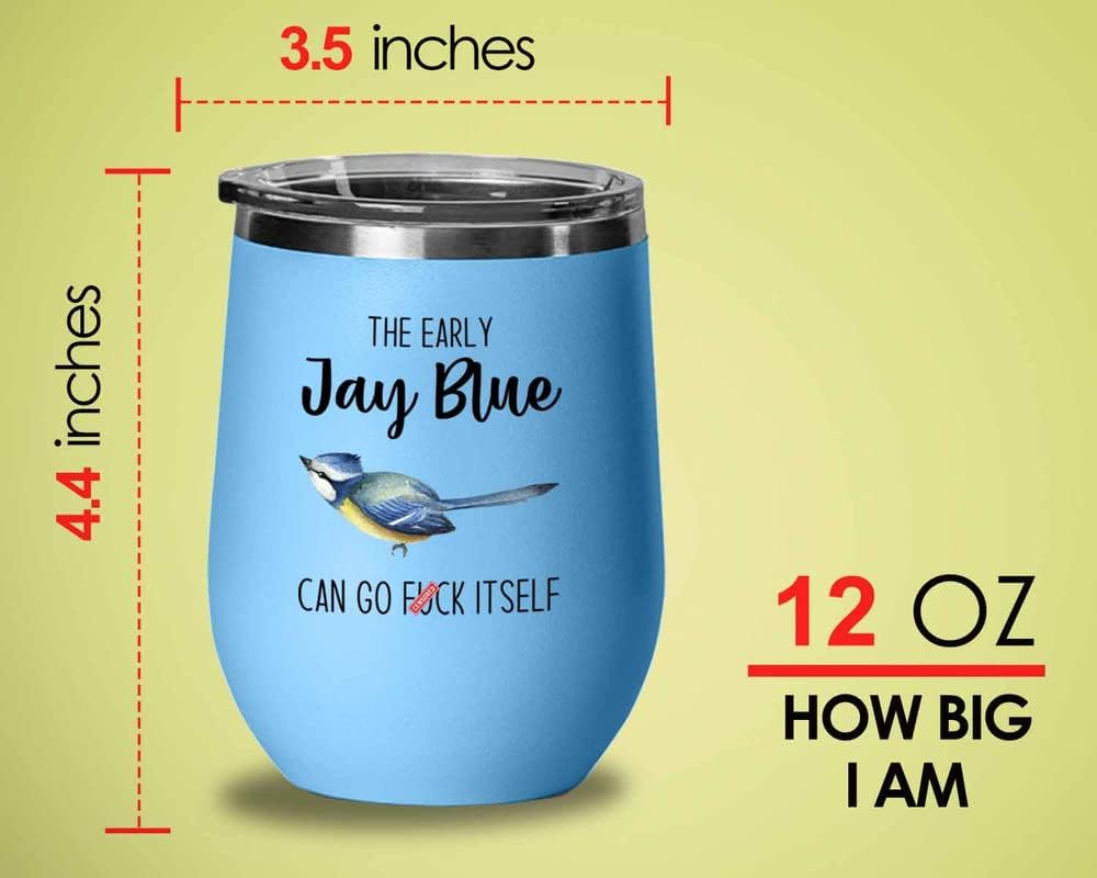 Bird Lover Blue Edition Wine Tumbler 12oz - Early jay blue go - Hummin