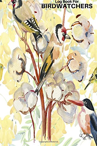 Log Book For Birdwatchers: Journal Logbook Diary Notebook, Gifts For Birdwatchers Bird Watching Lovers, Wide life Birds, Record Specie Seen, Unique ... Kids, Soft Paperback 6"x9" (Nature’s journal)
