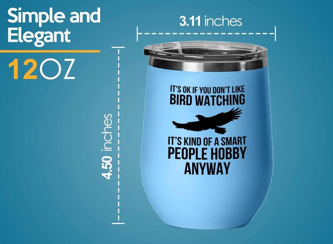 Birding Blue Edition Wine Tumbler 12oz - Don't like bird watching - Bird Feeder Backyard Birdwatcher Gifts Birding Bird Lover