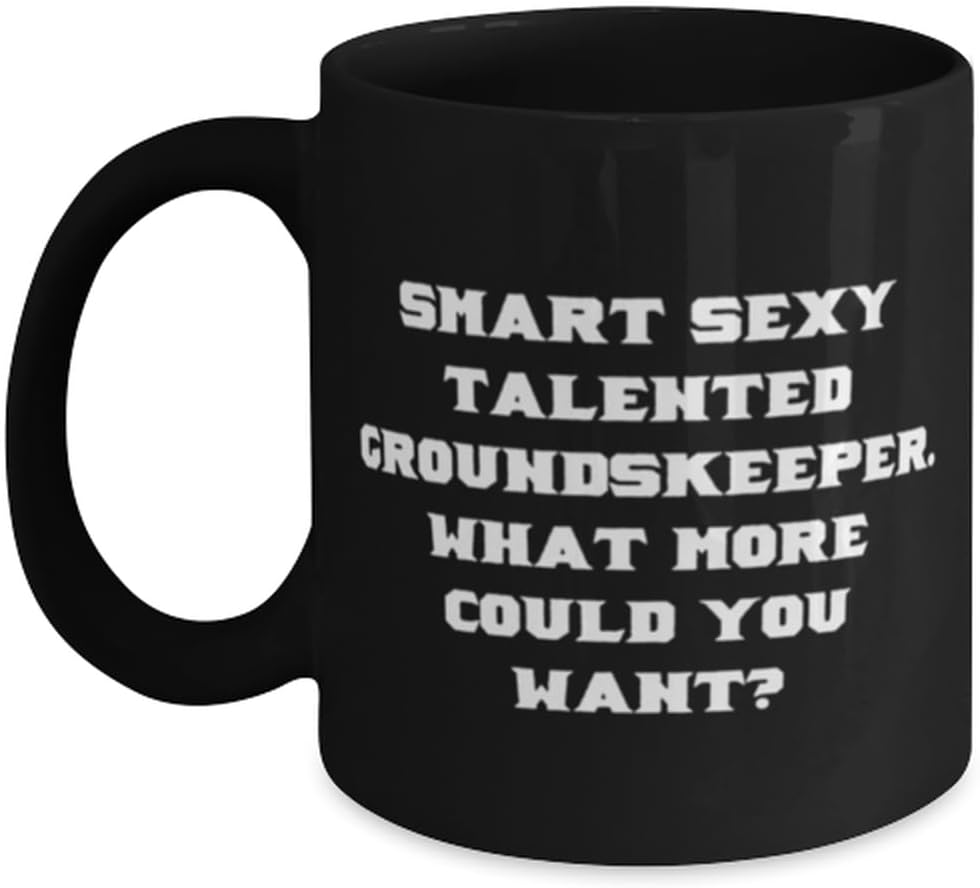 Epic Groundskeeper Gifts, Smart Sexy Talented Groundskeeper., Motivational Birthday 11oz 15oz Mug For Colleagues From Friends, Landscaping, Lawn care, Garden, Horticulture, Groundskeeping