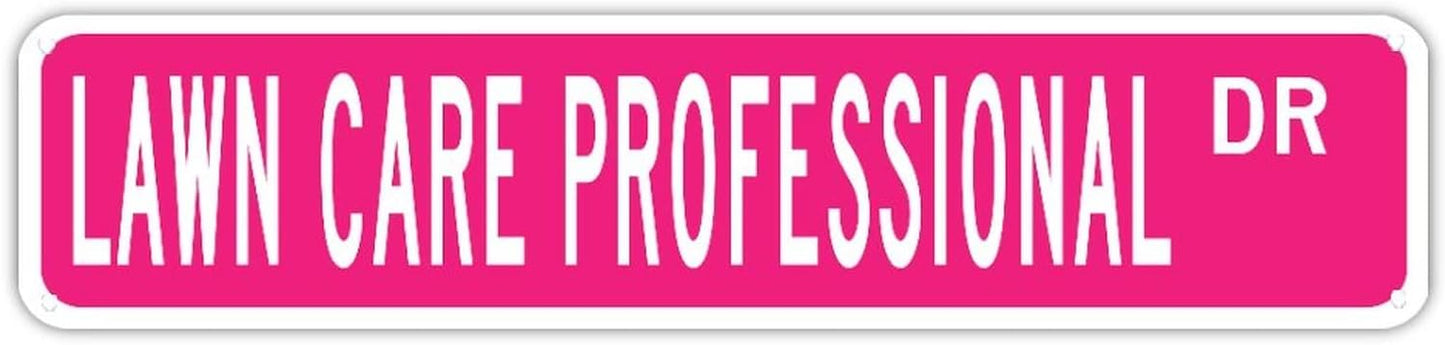 Lawn Care Professional Metal Sign Lawn Care Professional Metal Wall Art Animal Street Sign Farmhouse Sign Lawn Care Professional Gift 4" X 18"
