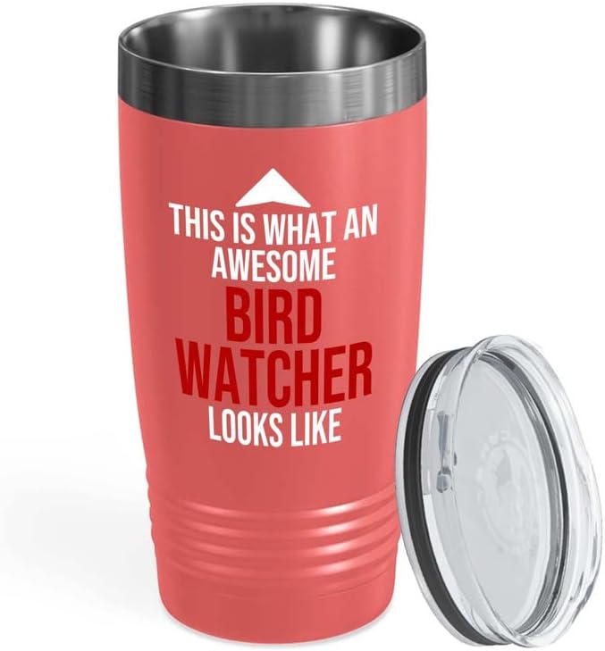 Bird Lover Coral Edition Viking Tumbler 20oz - Awsome Bird Watcher Looks Like - Hummingbird Nest Cage Parrot Dad Gardening Outdoor Birdwatcher Feeder