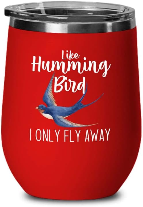 Bird Lover Red Edition Wine Tumbler 12oz - Humming Bird Fly Away - Hummingbird Nest Cage Parrot Dad Gardening Outdoor Birdwatcher Feeder