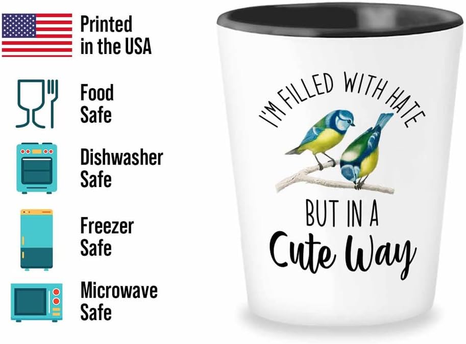Bird Lover Shot Glass 1.5oz - Hate cute way - Hummingbird Nest Cage Parrot Dad Gardening Outdoor Birdwatcher Feeder