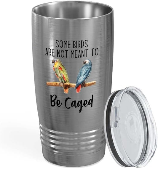 Bird Lover Silver Edition Viking Tumbler 20oz - Birds to be Caged - Hummingbird Nest Cage Parrot Dad Gardening Outdoor Birdwatcher Feeder