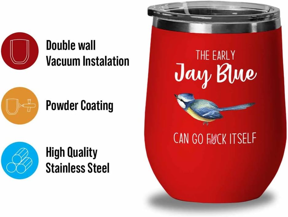 Bird Lover Red Edition Wine Tumbler 12oz - Early jay blue go - Hummingbird Nest Cage Parrot Dad Gardening Outdoor Birdwatcher Feeder