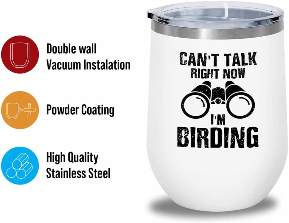 Bird Lover White Edition Wine Tumbler 12oz - Can't Talk Right Now - Hummingbird Nest Cage Parrot Dad Gardening Outdoor Birdwatcher Feeder