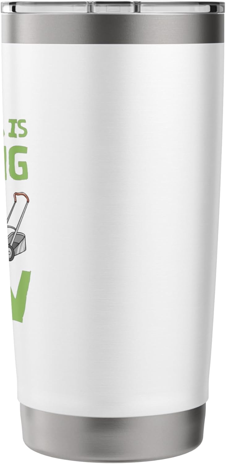 Funny Lawn Mowing Lawn Care Design Lawn Mower Stainless Steel Insulated Tumbler