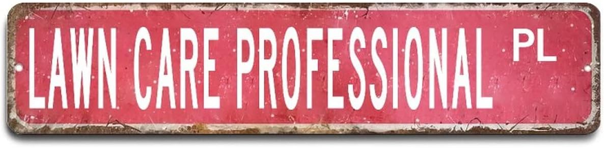 Lawn Care Professional Metal Tin Sign Vintage Street Sign Lawn Care Professional Gift Sign for Lawn Care Professional Wall Hanging Plaque Sign 4x18 Inch