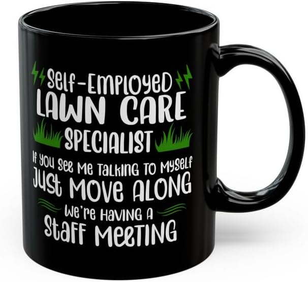 Lawn Care Specialist Mug Lawn Maintenance Self Employed Freelancer Gig Worker Lawn Technician Unemployee Lawn Dad (15 oz)