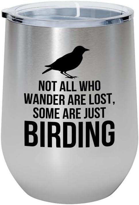 Birding Silver Edition Wine Tumbler 12oz - Not all who wander - Bird F