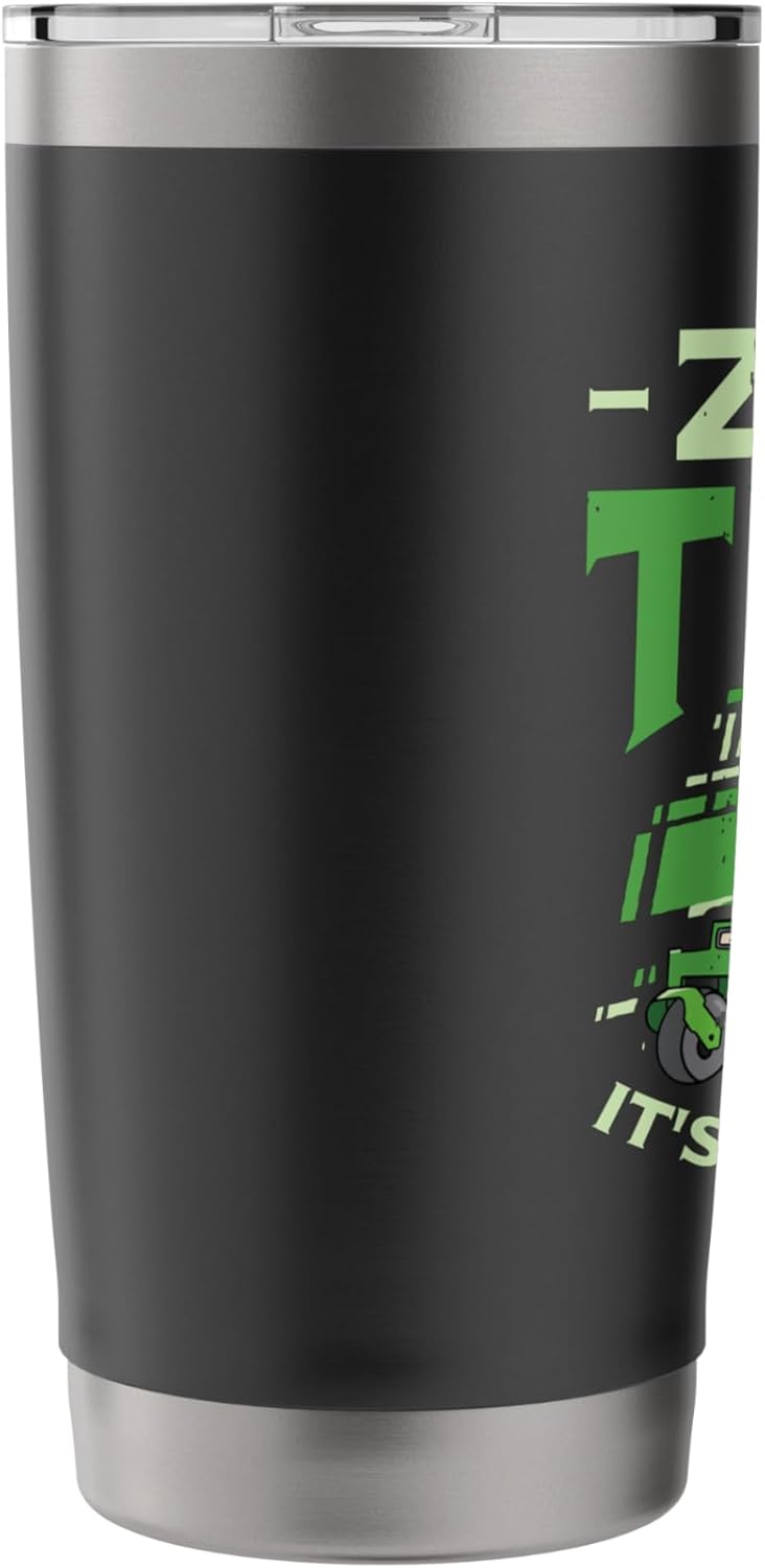 Zero Turn It's How I Roll Lawn Care Lawn Mower Stainless Steel Insulated Tumbler